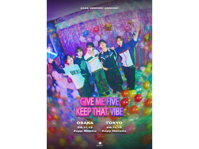 VERIVERY、日本公演「GIVE ME FIVE, KEEP THAT VIBE」のmahocast一般販売を10月18日(日)12:00よりスタート！ ソウル公演を経て11月に大阪・東京へ
