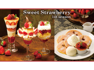 人気の苺デザートから、昔懐かしいレトロなプリンのパフェが新登場！『苺～Sweet Strawberry ...
