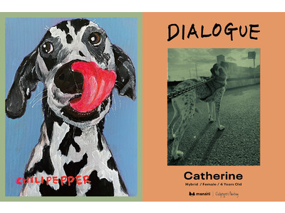 アーティストChilipepper’s Paintingと一般社団法人mananiによるアートの力で保護犬を支援するプロジェクト「Dialogue（ダイアログ）」を発足！