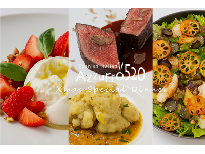 “きらめく海浜幕張の夜に” スパニッシュ×イタリアン Azzurro520、聖夜を彩る「Xmas Special Dinner」6日間限定で登場。