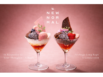 秘めた想いを、パフェで表現。【THE NEW NORMAL】告白と返事、2つの感情を味わう《バレンタイン＆ホワイトデー限定》パフェ2種登場。