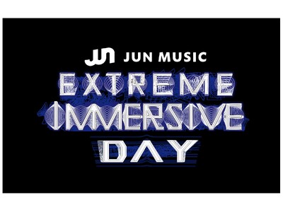 最先端の立体音響体験イベントを開催『JUN MUSIC展：EXTREME IMMERSIVE DAY』