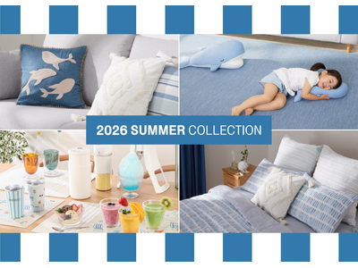 夏のおうちが最高の居場所に！季節限定「2026 SUMMER COLLECTION」120アイテムを発売
