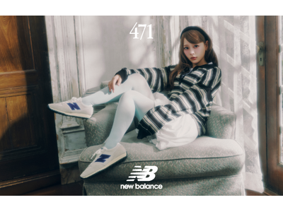 【ABCマート】“うん、これがいい。”と思える一足。トレンドの薄底スニーカー New Balance「471」齊藤なぎさを起用した新ビジュアル・キャンペーン公開