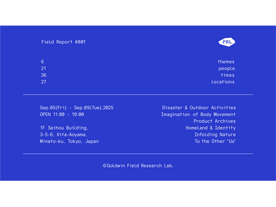 ‘災害とアウトドア’の探究から始まった「Goldwin Field Research Lab.」1周年を...