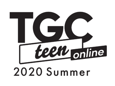 ＜イベントレポート＞TGC teen史上初となるオンライン開催！のべ約33万人が視聴！『TGC teen 2020 Summer online』　