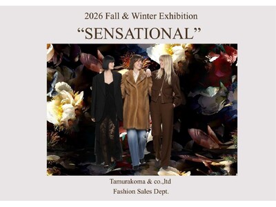 現場の最前線から約1300点のサンプルが集結！レディースファッション展示会「2026/27 Fall &...