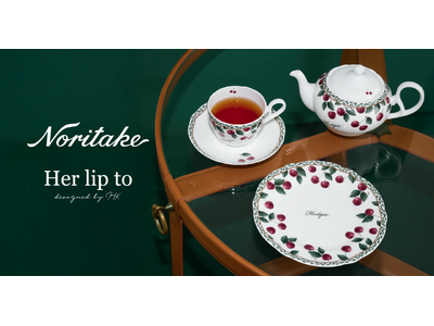 小嶋陽菜がプロデュースするライフスタイルブランド「Her lip to」が「Noritake」とコラボレ...
