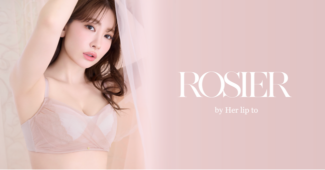 小嶋陽菜がプロデュースする「ROSIER by Her lip to」からバストを小さく見せるミニマイザーブラが登場。