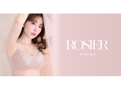 小嶋陽菜がプロデュースする「ROSIER by Her lip to」からバストを小さく見せるミニマイザ...
