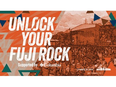 フジロック直前トークフェス(入場無料)を原宿の新店舗でJ-WAVEと贈る 『UNLOCK YOUR FU...
