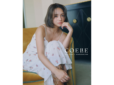 伊原 葵 × SEA ROOM LYNN【COELIE（コエリー）】2025年1st SUMMERコレクション、全5型が登場