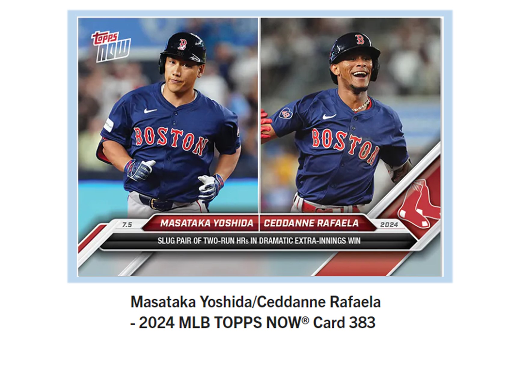 Topps株式会社が　Topps NOW新商品「Masataka Yoshida/Ceddanne Rafaela - 2024 MLB TOPPS NOW(R) Card 383等 」発売開始を発表