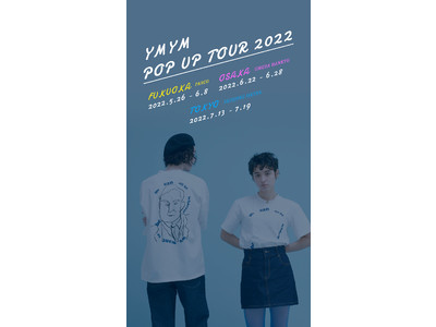 CHAI YUUKIによるクリエイティブプロジェクト “YMYM” アートやアパレルを販売するブランド初のPOP-UP TOURを開催！