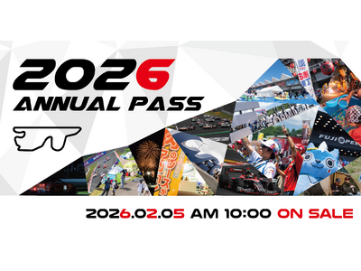 WECやSUPER GTも観戦可能！年間パス「ANNUAL PASS 2026」 2月5日(木)午前10...