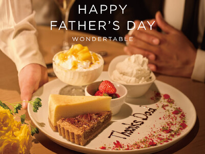 【ワンダーテーブル】“ありがとう”を届ける「Thanks Father’s Week」を開催