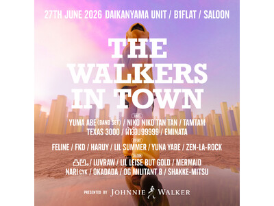 「ジョニーウォーカー」による１日限りの音楽イベント開催！“THE WALKERS IN TOWN 2026”presented by JOHNNIE WALKER