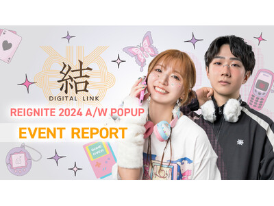 【イベントレポート】プロeスポーツチーム「REIGNITE」がアパレルポップアップイベント『REIGNITE 2024 A/W POPUP』を開催。