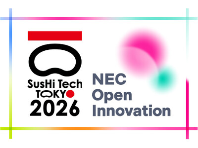 詳細決定！NEC、グローバルイノベーションカンファレンス「SusHi Tech Tokyo2026」に出...