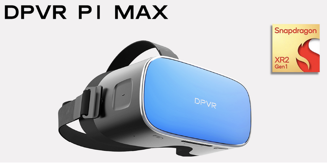 世界シェア第3位のDPVR、業務用一体型VRヘッドセット「DPVR P1 Max」を