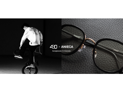 BMX発ストリート系アパレルブランド「430」と大人カジュアルの「ANIECA」がコラボレーション第2弾！SunglassesとGlassesを2モデルリリース！
