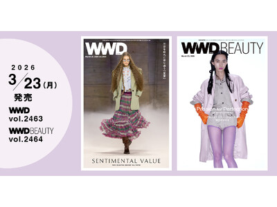【WWDJAPAN最新号】2026-27年秋冬パリも「愛着」のムード　【WWDBEAUTY付録：「第9回 WWDBEAUTY ヘアデザイナーズコンテスト 2026」結果発表】