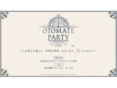 「オトメイトパーティー2026」9月に東京国際フォーラム ホールAにて開催決定！全3公演のラインナップ作品＆豪華出演キャストを公開！ 本日より「薄桜鬼VISAカード」会員限定申込抽選を受付開始！