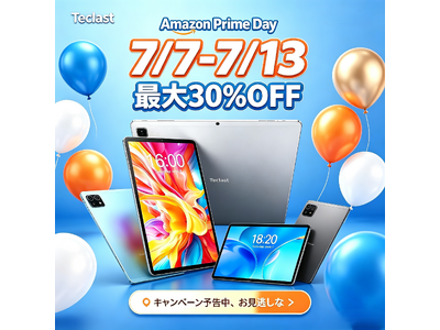 「Prime Dayセール予告」Amazonプライムデーセールまもなく開催！Teclast人気商品最大30％ OFF。ぜひお見逃しなく！