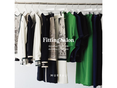 2022 Spring / Summer collection を一足先に試着可能なFitting Salonを開催。