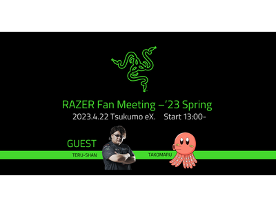 TSUKUMOeX.「RAZERSTORE」にてトーク＆サイン会「RAZER Fan Meeting - '23 Spring」を開催