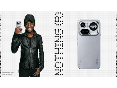 Nothing、Phone (4a) Pro / Phone (4a)の日本発売を発表