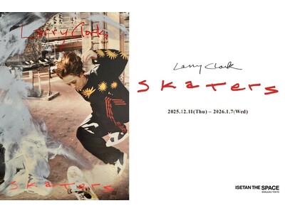 ユースカルチャーのターミナルへ。『KIDS』から30年--ラリー・クラークの現在地がISETAN THE...