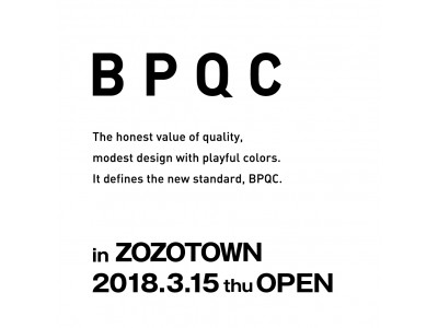 ライフスタイルブランド“BPQC”3月15日（木）よりZOZO TOWNに出店!!一日限りのHAPPY BAGも販売!!