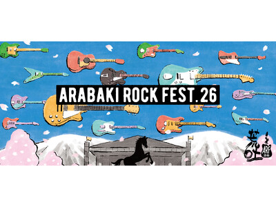 【フジテレビ】『ARABAKI ROCK FEST.26』＜DAY１＞６月20日（土）19時～23時　＜DAY２＞６月21日（日）19時～23時 フジテレビNEXT ライブ・プレミアム