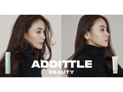 滝沢眞規子プロデュースの「ADDITTLE BEAUTY（アディトルビューティー）」素髪を美しく魅せる、大人の髪の新習慣。ヘアミルク＆ヘアオイルスプレーが登場