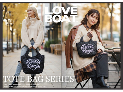 LOVEBOATより、『QUILTING TOTE／MINI TOTE BAG SERIES』 が発売！