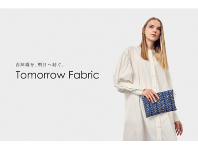Tomorrow Fabric、「西陣織ファッションブランド」へブランドリニューアル