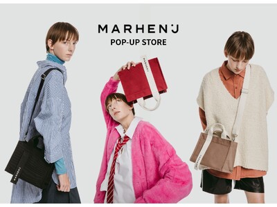 韓国ブランド MARHEN.J ( マルヘンジェイ ) が日本初上陸！東京と大阪の百貨店で POP-UP...