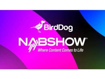 BirdDog 社、NAB 2022 で最新の IP ビデオ伝送規格に対応した新たなハードウェアを発表