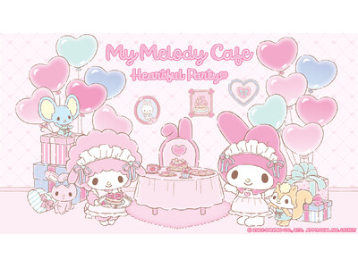 マイメロディ50周年を記念したテーマカフェが東京・大阪・愛知・宮城で開催決定！「My Melody Cafe ～Heartful Party～」期間限定オープン！！