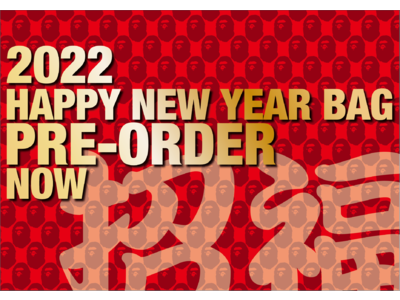 BATHING APE(R) HAPPY NEW YEAR BAG 2022 プレオーダー開始!!