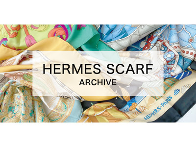 色鮮やかなスカーフを100点以上アーカイブしたPOPUPイベント「HERMES SCARF ARCHIVE」　～アレンジ方法ご提案　ハイブランドのスカーフでエコバッグも～