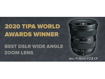 Tokina atx-i 11-16mm F2.8 CFが世界的に権威のある写真・映像関連の賞「TIPAアワード2020」を受賞