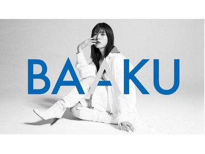 井手上漠プロデュースによるジェンダーレスファッションブランド「BAAKU（バーク）」が2022年SSシーズンよりスタート！