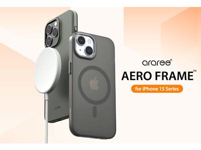 araree、耐衝撃に特化したMagSafe対応 iPhone 15ケース「AERO FRAME