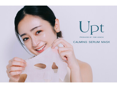 安達祐実プロデュースコスメブランド「Upt（ウプト）」より初のシートマスクが登場！『Upt CALMING SERUM MASK』5月17日(金)発売
