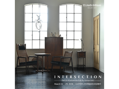 スタイリスト石井佳苗さん×ロイズ・アンティークス。ダッチヴィンテージ家具のミックススタイリング展『INTERSECTION - Dutch Modernism Edit -』