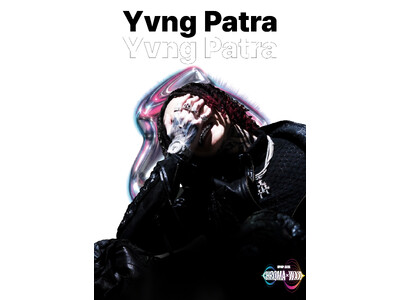 【第6弾ラインナップ発表】CHROMA WAVE - HIPHOP ARENA 2026 MIKADO 及び Yvng Patra の出演が決定。