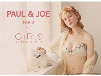 GiRLS by PEACH JOHNとPAUL & JOEのコラボレーションが決定！キュートな猫やお花モチーフの下着やインナーを5月発売。