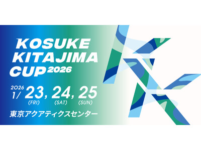 ���{�̃g�b�v�X�C�}�[���W���I�uKOSUKE KITAJIMA CUP 2026�v��CS�������e���W�[�^�X��1/24(�y)�E1/25(��)�����p�I